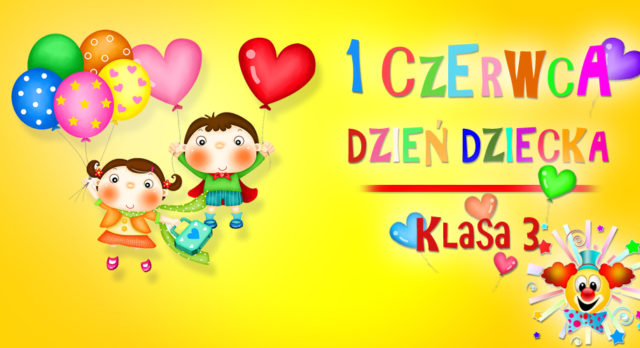 Dzień Dziecka | Klasa 3